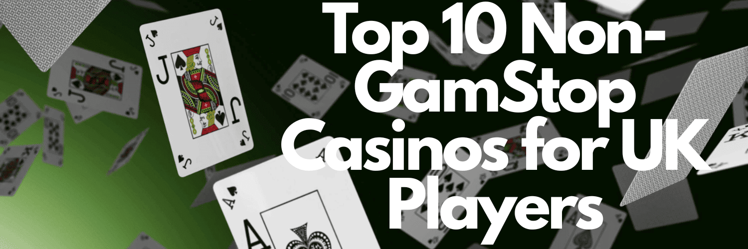 Discover the Best Non Gamstop Casinos for an Uninterrupted Casino Experience
