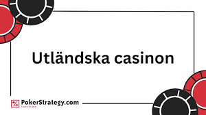 Utländska Online Casinon Utforska Spelmöjligheter och Bonusar