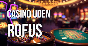 Udenlandsk Casino Uden Rufus En Guide til Sikker Spiloplevelse