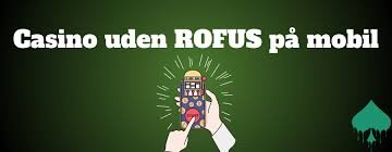 Online Casino Uden ROFUS Spil Gratis og Uden Bekymringer
